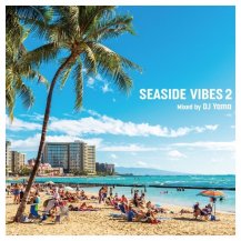 DJ YAMA / SEASIDE VIBES 2 (CD)