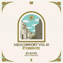 DJ KIYO / NEO COMFORT 10 - AFTERNOON EASE - (CD)