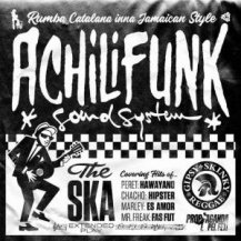 ACHILIFUNK SOUND SYSTEM & LOS RETROVISORES / SKA EP