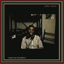 LERON CARSON / UNDER THE CONDITIONS -2LP-
