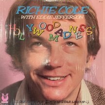 RICHIE COLE WITH EDDIE JEFFERSON / HOLLYWOOD MADNESS -LP- (USED)