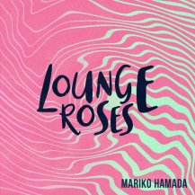 ڤ󤻾ʡĿ / LOUNGE ROSES ~ĿҤξ²~ -LP-