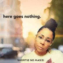SHORTIE NO MASS / HERE GOES NOTHING -LP-