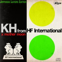 KH FROM HF INTERNATIONAL / JAPANESE LOVERS EDITION (LTD REPRESS) (CD)