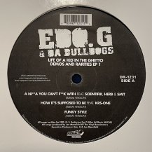 ED O.G & DA BULLDOGS / LIFE OF A KID IN THE GHETTO DEMOS AND RARITIES EP 1 (USED)
