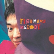 FISHMANS (եåޥ) / MELODY -LP- (180G)