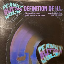 PEANUT BUTTER WOLF / DEFINITION OF ILL REMIX (USED)