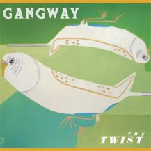 【お取り寄せ商品】GANGWAY / THE TWIST -LP-
