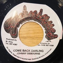 JOHNNY OSBOURNE / COME BACK DARLING (USED)