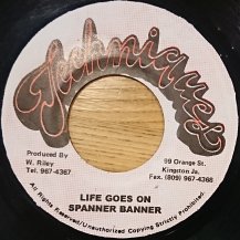 SPANNER BANNER / LIFE GOES ON (USED)