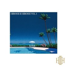 HIROSHI � HIROSHI / HIROSHI � HIROSHI VOL.1 -LP- (CLEAR BLUE VINYL)