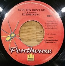ED ROBINSON / RUDE BOY DON'T DIS (USED)
