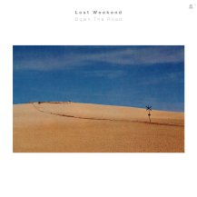 【お取り寄せ商品】Lost Weekend / Down The Road -LP-