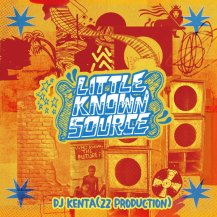 DJ KENTA (ZZ PRODUCTION) / LITTLE KNOWN SOURCE (CD)