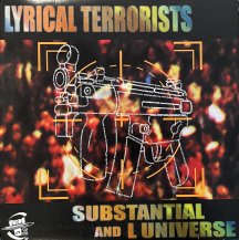 SUBSTANTIAL & L UNIVERSE / LYRICAL TERRORISTS (USED)