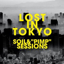 ڤ󤻾ʡSOIL& PIMP SESSIONS / LOST IN TOKYO -2LP-