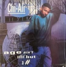 CHI-ALI / AGE AIN'T NOTHIN' BUT A # (USED)