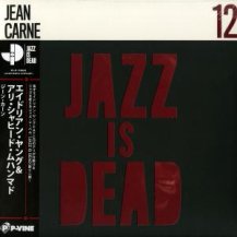 ADRIAN YOUNGE & ALI SHAHEED MUHAMMAD / JAZZ IS DEAD 012