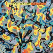 LAGARTIJEANDO / JALLALLA -LP-