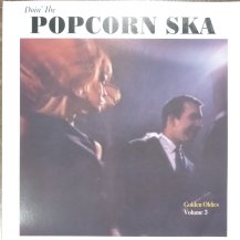 Doin' The Popcorn Ska: Golden Oldies Volume 3 (USED)