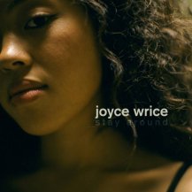JOYCE WRICE / STAY AROUND (BLACK VINYL)