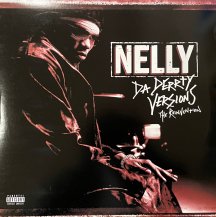 NELLY / DA DERRTY VERSIONS (THE REINVENTION) -2LP- (USED)