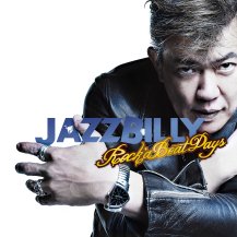 【お取り寄せ商品】JAZZBILLY / Rock’a Beat Days -LP-
