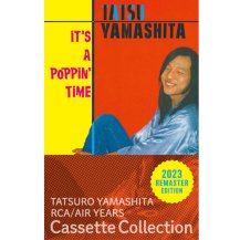 山下達郎 (TATSURO YAMASHITA) / IT'S A POPPIN' TIME (カセットテープ) (9月上旬入荷予定)