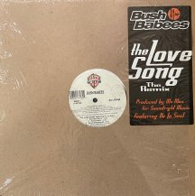 BUSH BABEES / THE LOVE SONG (THE REMIX) (USED)