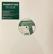 TRAINSPOTTERS / FEEL THE VIBE (USED)