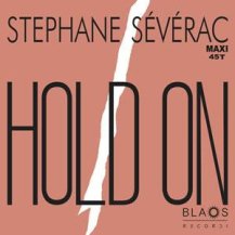 STEPHANE SEVERAC / HOLD ON