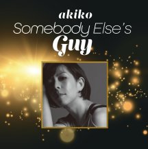 【お取り寄せ商品】AKIKO / SOMEBODY ELSE’S GUY