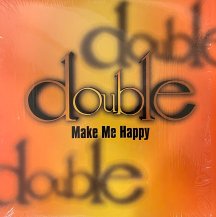 DOUBLE / MAKE ME HAPPY (USED)