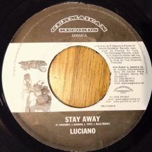 Luciano / Stay Away (USED)