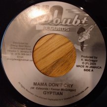 Gyptian  / Mama Don't Cry (USED)