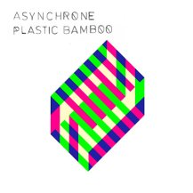 ASYNCHRONE / PLASTIC BAMBOO -LP-