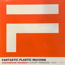 FANTASTIC PLASTIC MACHINE / INTERNATIONAL STANDARD LUXURY REMIXES JAPAN (USED)
