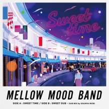 MELLOW MOOD BAND / SWEET TIME