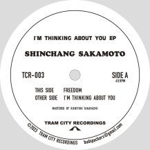 【お取り寄せ商品】SHINCHANG SAKAMOTO / I’m Thinking About You EP