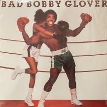 BOBBY GLOVER / BAD BOBBY GLOVER -LP- (USED)