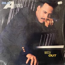 BILLY ALWAYS / WATCH OUT -LP- (USED)