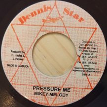 Mikey Melody / Pressure Me (USED)