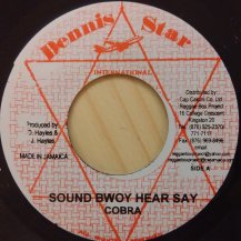 COBRA - GENERAL TK / SOUND BWOY HEAR SAY - I AM WICKED (USED)