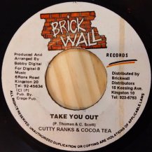 CUTTY RANKS & COCOA TEA  / TAKE YOU OUT (USED)