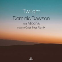ڤ󤻾ʡDominic Dawson feat. Miotina / Twilight
