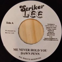 Dawn Penn - Slim Smith  / Me Never Hold You - Let Me Go Girl (USED)