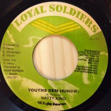 Natty King  / Youths Dem Hungry (USED)