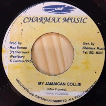 MAX ROMEO / MY JAMAICAN COLLIE (USED)