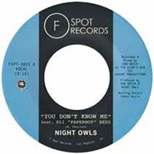 NIGHT OWLS / YOU DONʼT KNOW ME / IF YOU LET ME