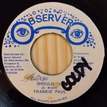 Frankie Paul / Should I (USED)